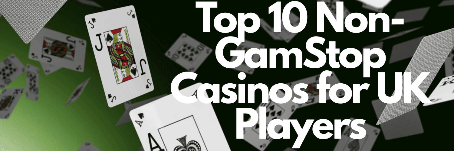 Ultimate Guide to Non Gamstop Casinos
